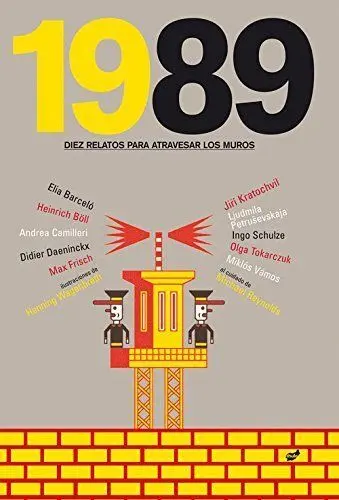 1989. Diez Relatos para Atravesar los Muros