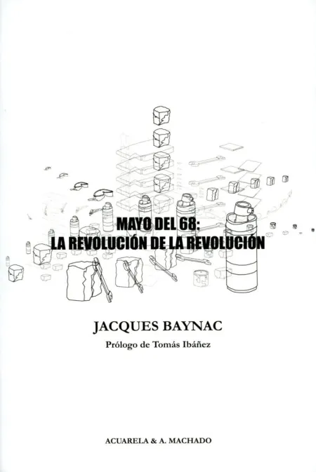 Mayo del 68: la Revolución de la Revolución