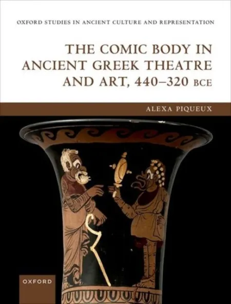 The Comic Body In Ancient Greek Theatre And Art, 4