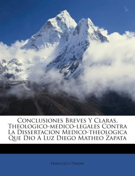 Conclusiones Breves y Claras, Theologico-Medico-Legales Contra la Dissertacion M