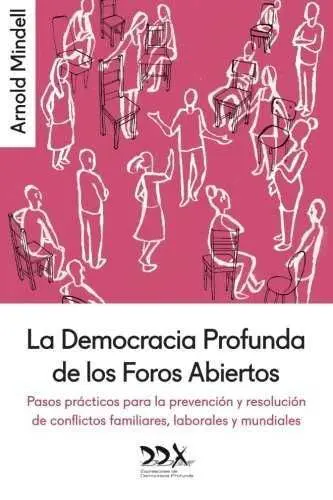 La Democracia Profunda de los Foros Abiertos