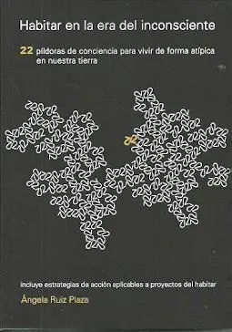 Habitar en la Era del Inconsciente