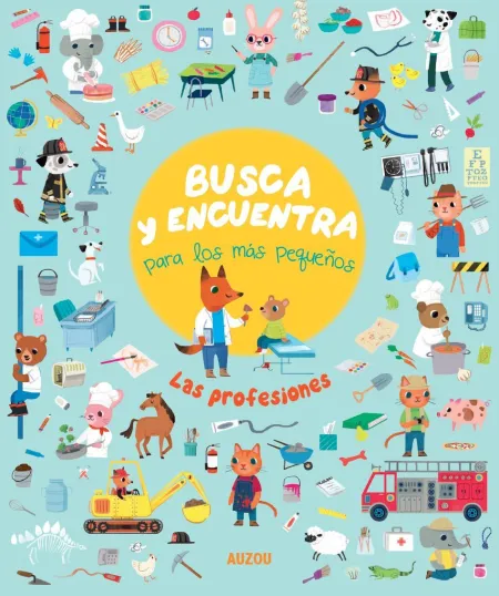 Busca y Encuentra para los Más Pequeños. Las Profesiones