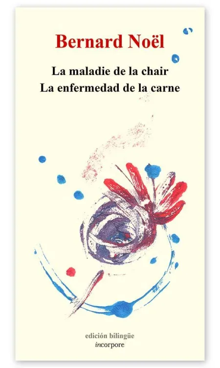 La Maladie de la Chair / la Enfermedad de la Carne