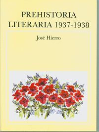 PREHISTORIA LITERARIA, 1937-1938