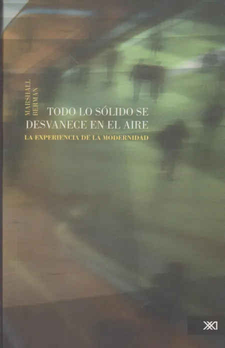 Todo lo Solido se Desvanece en el Aire