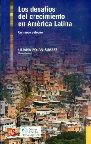 Los Desafíos del Crecimiento en América Latina : un Nuevo Enfoque