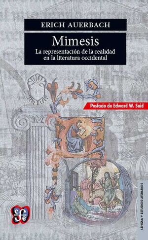 MIMESIS. LA REPRESENTACIÓN DE LA REALIDAD EN LA LITERATURA OCCIDENTAL