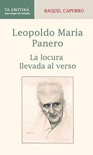 Leopoldo Mar¡A Panero. La Locura Llevada Al Verso