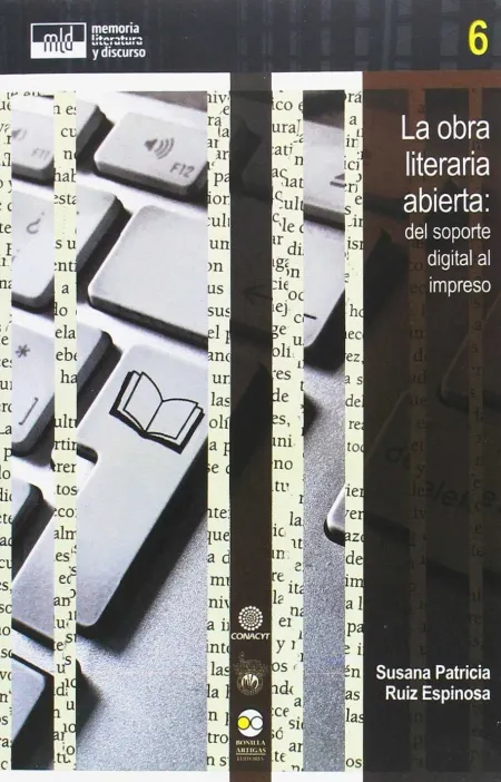 La Obra Literaria Abierta: del Soporte Digital Al Impreso