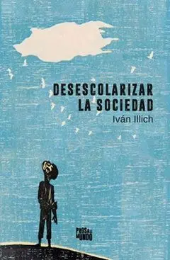 Desescolarizar la Sociedad