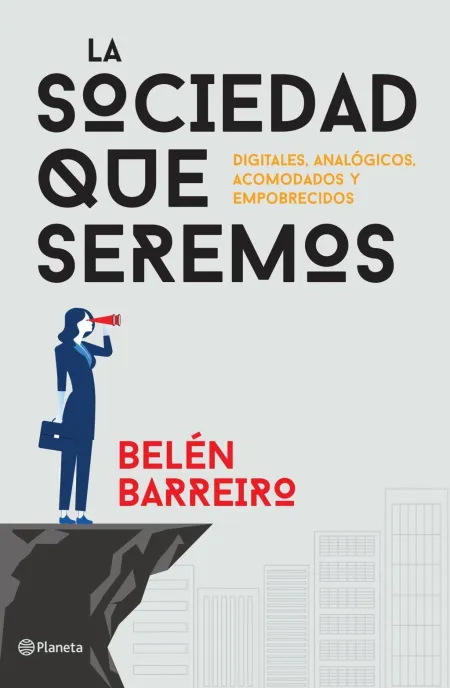 La Sociedad que Seremos