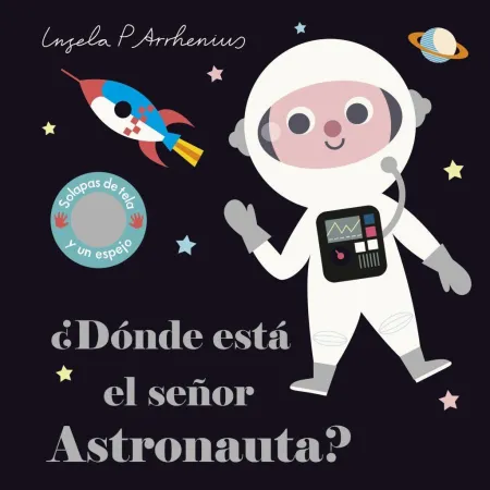 ¿Dónde está el Señor Astronauta?