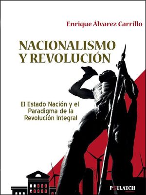NACIONALISMO Y REVOLUCIÓN