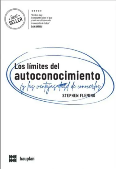 Los Límites del Autoconocimiento (Y las Ventajas de Conocerlos)