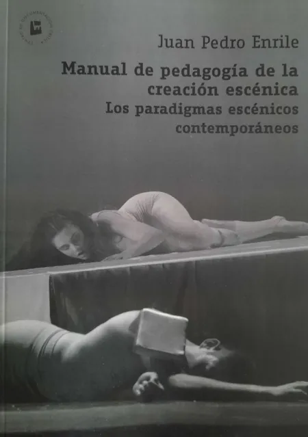 Manual de Pedagogía de la Creación Escénica