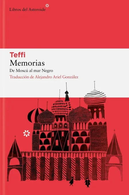 Memorias de Moscu Al Mar Negro