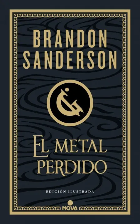 El Metal Perdido (Edición Ilustrada) (Wax & Wayne 4)