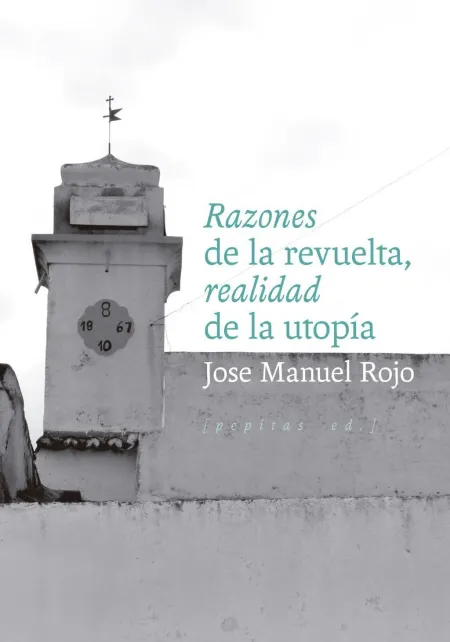 Razones de la Revuelta, Realidad de la Utopía