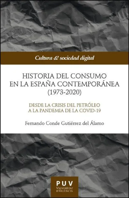 Historia del Consumo en la España Contemporánea (1973-2020)