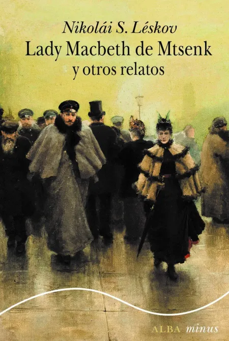 Lady Macbeth de Mtsensk y Otros Relatos