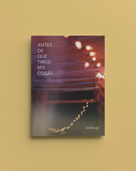 Antes de que Tiréis Mis Cosas