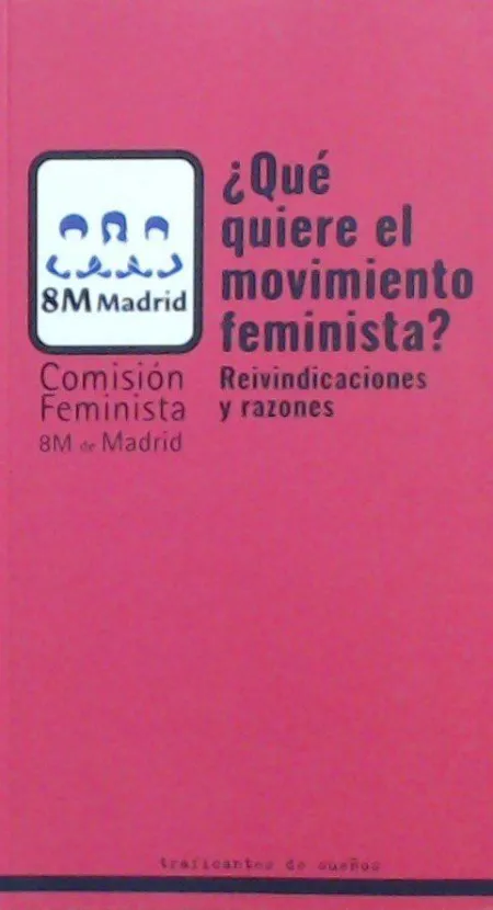 ¿Qué Quiere el Movimiento Feminista?