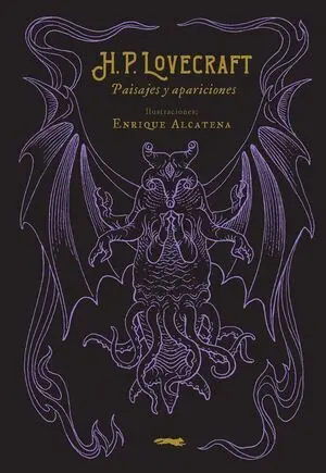 H. P. Lovecraft. Paisajes y Apariciones