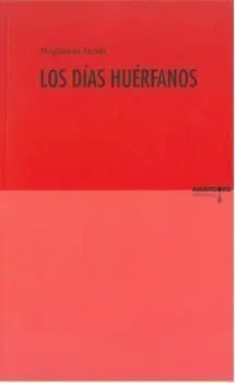 Los Días Huérfanos