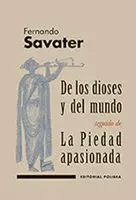 De los Dioses y del Mundo;La Piedad Apasionada