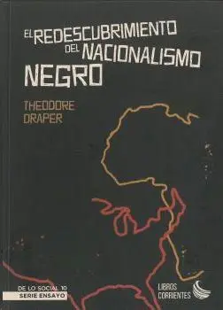 El Redescubrimiento del Nacionalisimo Negro