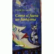 Como si Fuera un Fantasma