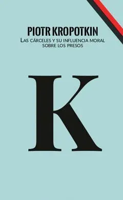 Las Cárceles y Su Influencia Moral Sobre los Presos