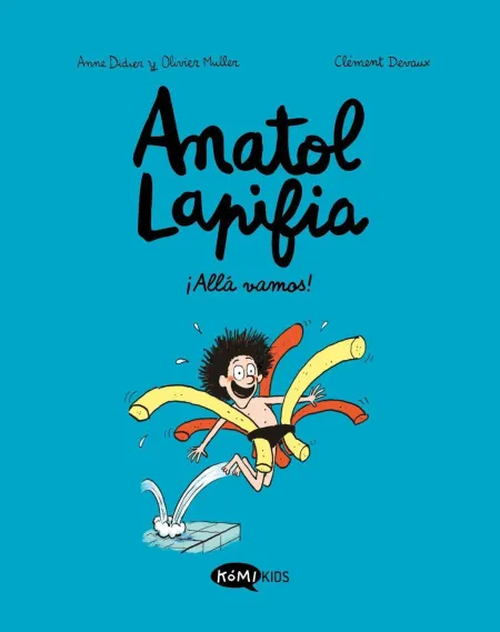 Anatol Lapifia Vol. 1 ¡Allá Vamos!