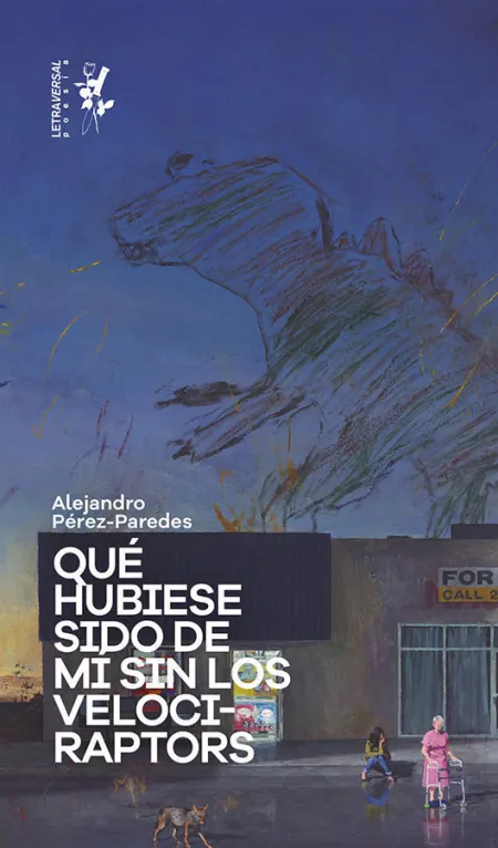 Qué Hubiese Sido de mí sin los Velociraptors