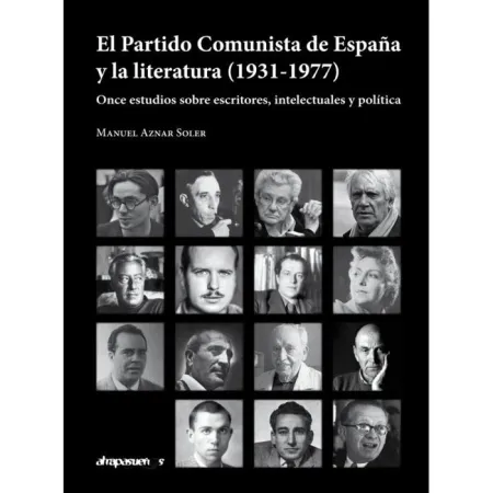 El Partido Comunista de España y la Literatura (1931-1977)