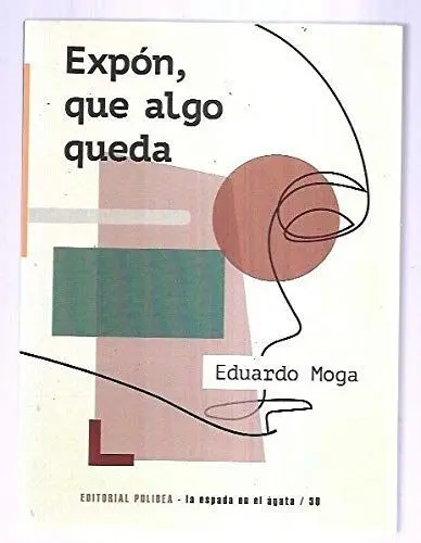 Expón, que Algo Queda