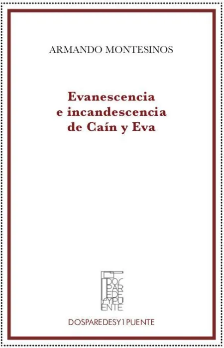 Evanescencia e Incandescencia de Caín y Eva