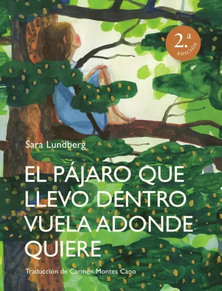 El Pájaro que Llevo dentro Vuela Adonde Quiere
