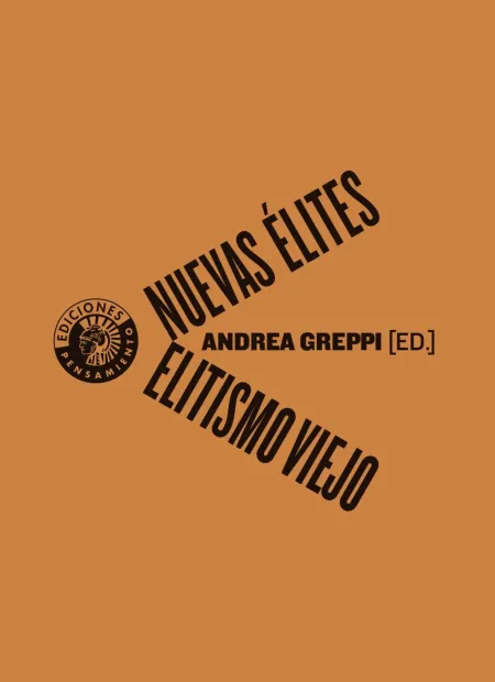 Nuevas Élites, Elitismo Viejo