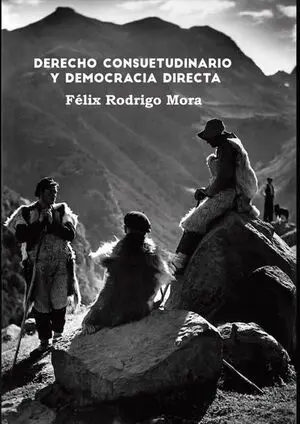 Derecho Consuetudinario y Democracia Directa