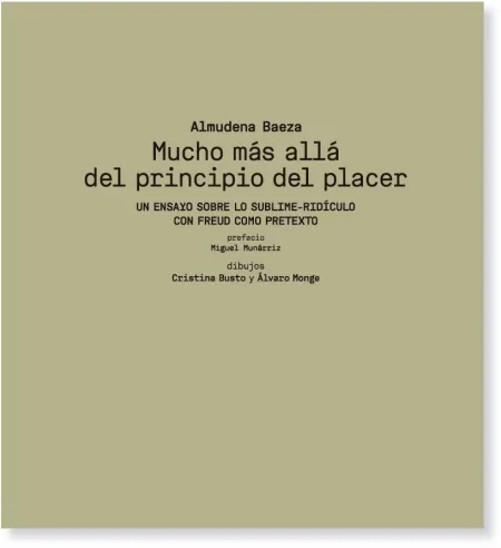 Mucho Más Allá del Principio del Placer