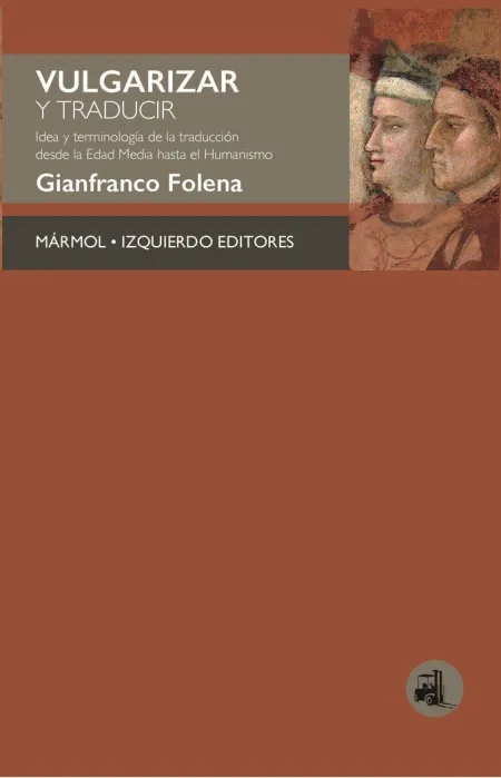 Vulgarizar y Traducir