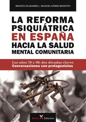 LA REFORMA PSIQUIATRICA EN ESPAÑA HACIA LA SALUD MENTAL COMUNITARIA
