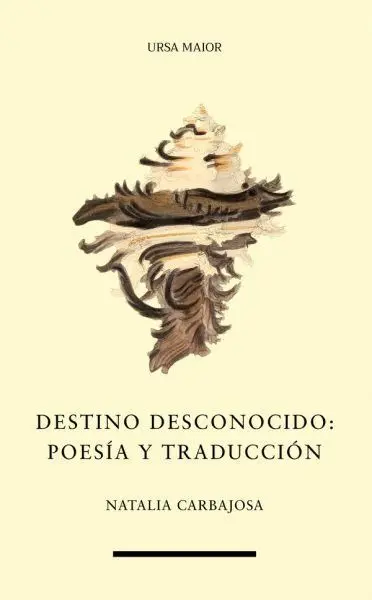 Destino Desconocido: Poesía y Traducción