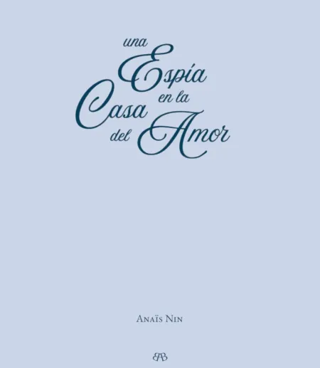 Una Espía en la Casa del Amor