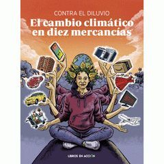CAMBIO CLIMÁTICO EN DIEZ MERCANCÍAS