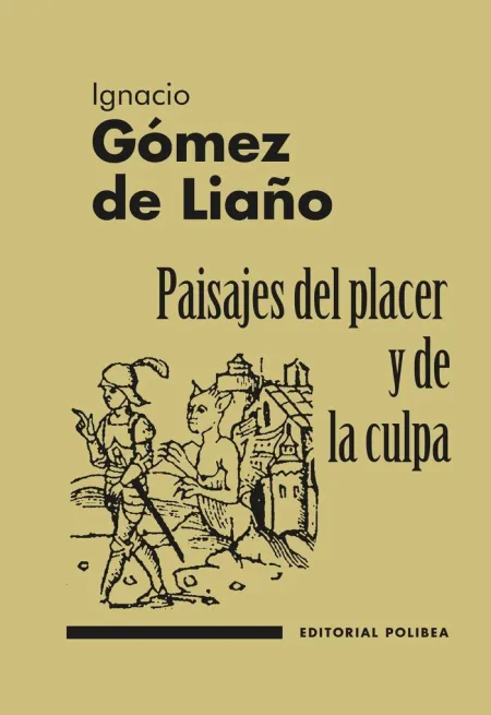 Paisajes del Placer y de la Culpa