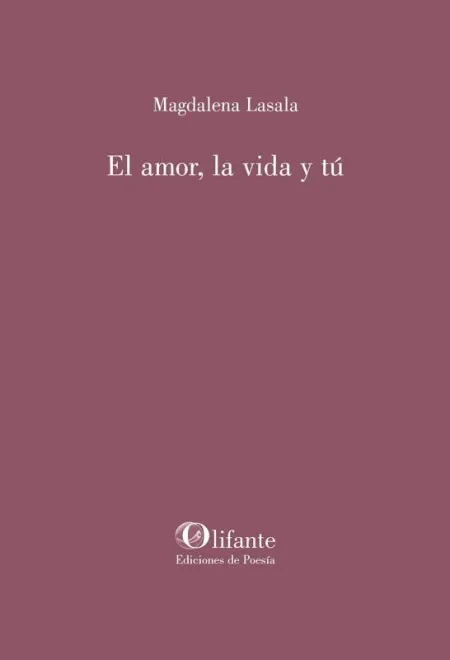 El Amor, la Vida y tú
