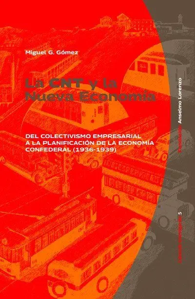 La Cnt y la Nueva Economía
